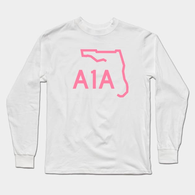 Florida A1A Road Sign Beach Culture Icon Flamingo Pink Long Sleeve T-Shirt by TammyWinandArt